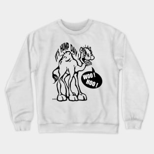 Hump Day Crewneck Sweatshirt